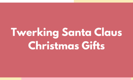 Twerking Santa Claus – Christmas Gifts